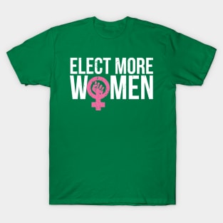 Feminist Resist Crush Patriarchy Elect More Women T-Shirt